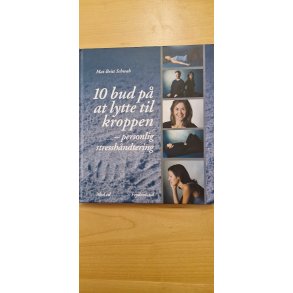 schwab, Mai-Britt: 10 bud p at lytte til kroppen