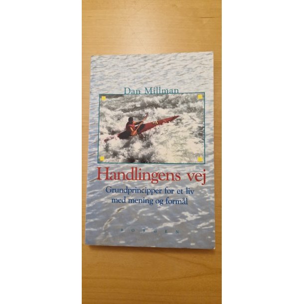 Millmann, Dan: Handlingens vej - (BRUGT - VELHOLDT)