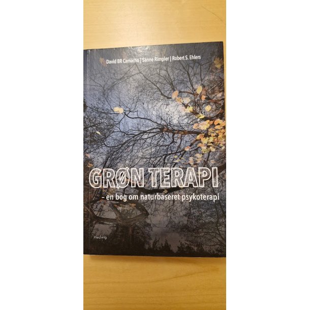 Camacho, David: GRN TERAPI - en bog om naturbaseret psykoterapi - (BRUGT - VELHOLDT)