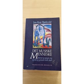 Bj�rkvold, Jon-Roar: Det musiske menneske
