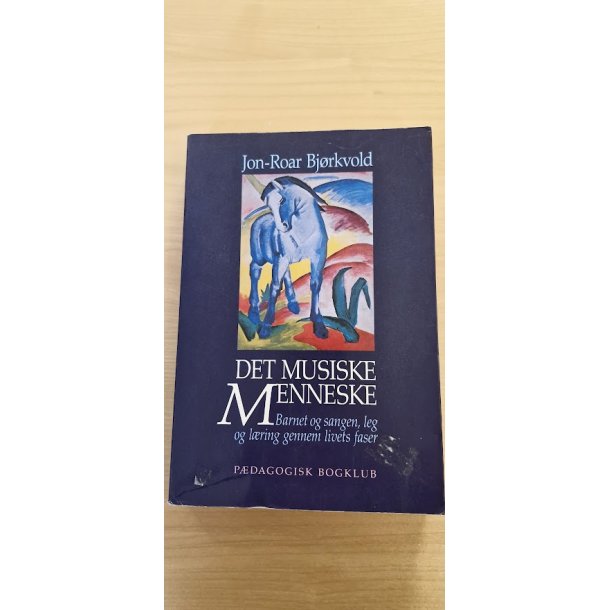 Bj�rkvold, Jon-Roar: Det musiske menneske
