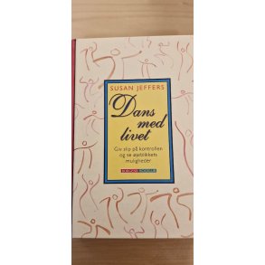 Jeffers, Susan: Dans med livet - (BRUGT - VELHOLDT)