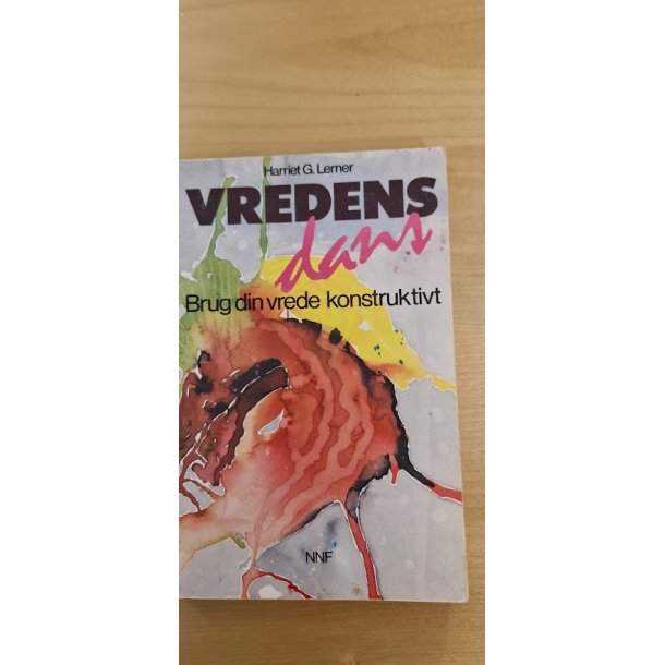 Lerner, Harriet G.: Vredens dans  - (BRUGT - VELHOLDT)
