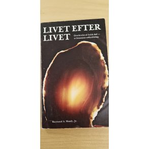 Moody, Raimond A.: Livet efter livet - (BRUGT - VELHOLDT)