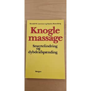 Rosenberg, Stanley: Knoglemassage - (BRUGT - VELHOLDT)