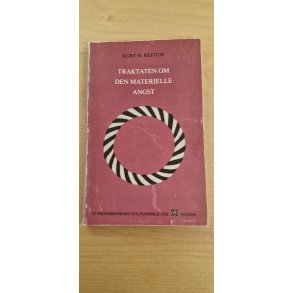 Keitum, Kurt H.: Traktaten om den materielle angst - (BRUGT - VELHOLDT)
