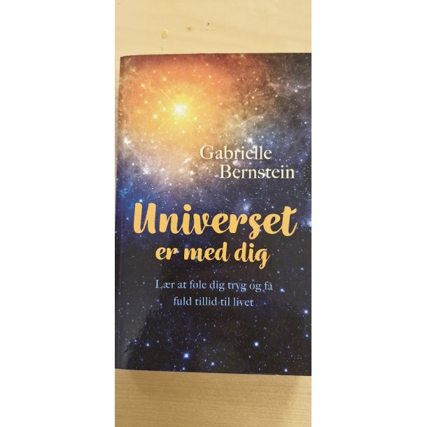 Bernstein, Gabrielle: Universet er med dig - (BRUGT - VELHOLDT)