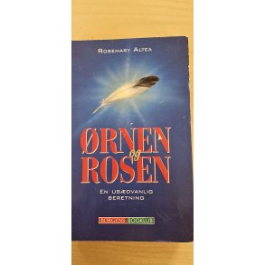 Altea, Rosemary: �rnen og Rosen - (BRUGT - VELHOLDT)