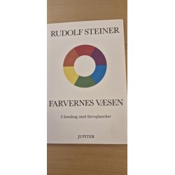 Steiner, Rudolf: Farvernes v�sen I &amp; II - (BRUGT - VELHOLDT)