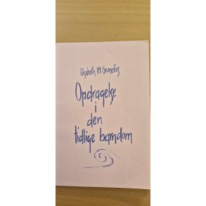 Grunelius, Elisabeth M.: Opdragelse i den tidlige barndom - om barnet fra 0-7 �r og om Rudolf Steiner b�rnehaven - (BRUGT - VELHOLDT)