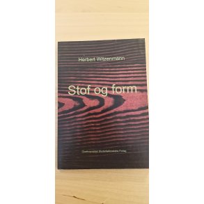 Witzenmann, Herbert: Stof og form - (BRUGT - VELHOLDT)