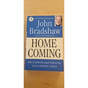 Bradshaw, John: Home coming (rejsen hjem) (engelsk sprog) - (BRUGT - VELHOLDT)