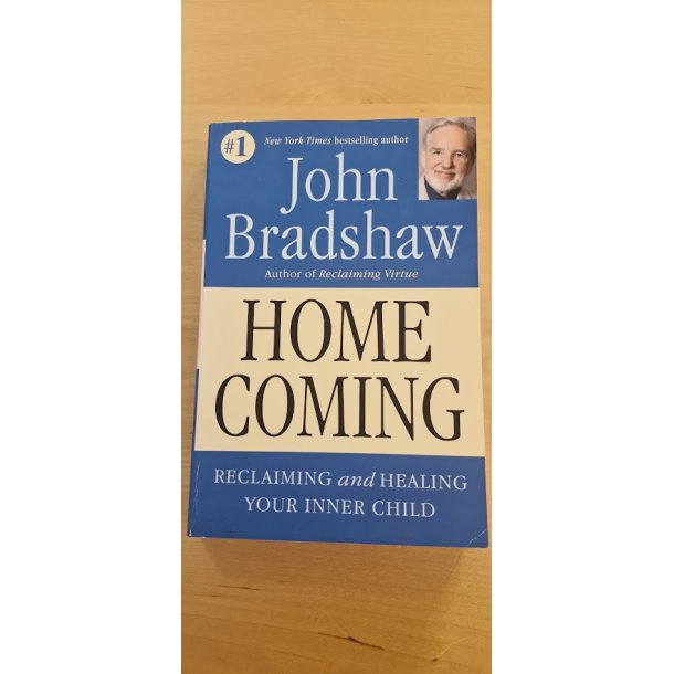 Bradshaw, John: Home coming (rejsen hjem) (engelsk sprog) - (BRUGT - VELHOLDT)