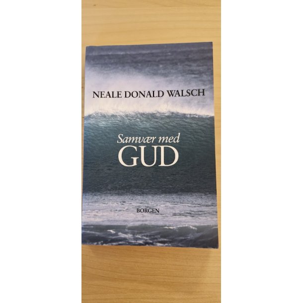 Walsch, Neale Donald: Samv�r med GUD - (BRUGT - VELHOLDT)