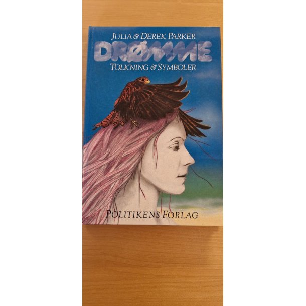 Parker, Julia &amp; Derek: DR�MME - tolkning og symboler - (BRUGT - VELHOLDT)