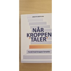 Bertelsen, Birgitte: N�r kroppen taler - (Brugt bog / velholdt / fejlfrit eksemplar)