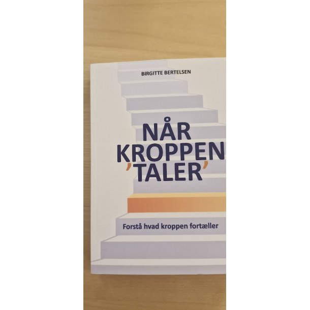 Bertelsen, Birgitte: N�r kroppen taler - (Brugt bog / velholdt / fejlfrit eksemplar)