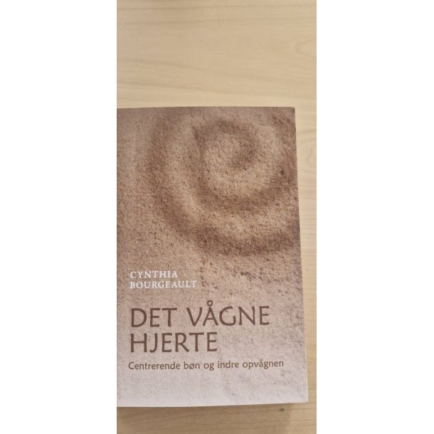 Bourgeault, Cynthia: Det v�gne hjerte - (Brugt bog / velholdt / fejlfrit eksemplar)