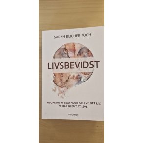 Blicher-Koch, Sarah: Livsbevidst - (Brugt bog / velholdt eksemplar)