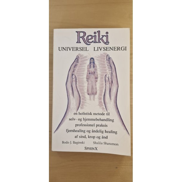 Baginski, Bodo J.: REIKI - Universel livsenergi - (Brugt bog / velholdt eksemplar)