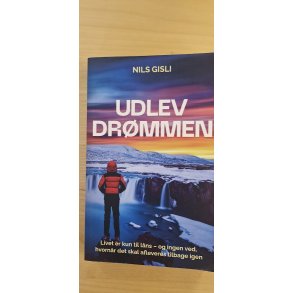 Gisli, Nils: Udlev dr�mmen - (Brugt bog / velholdt / fejlfrit eksemplar)
