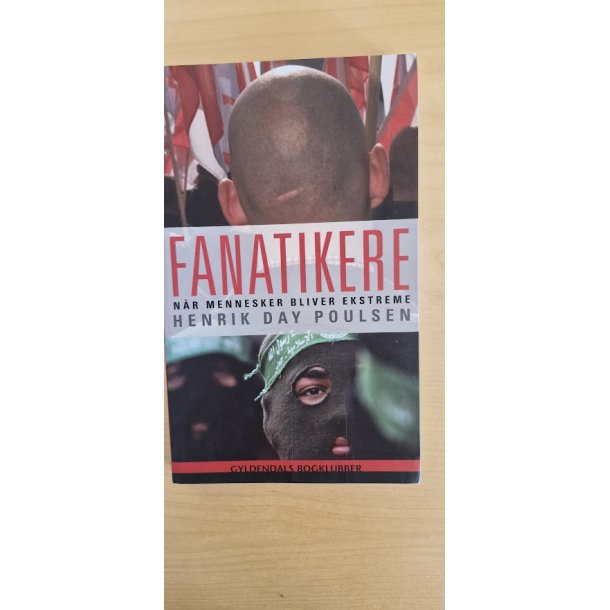 Poulksen, Henrik Day: FANATIKERE - (BRUGT - VELHOLDT)