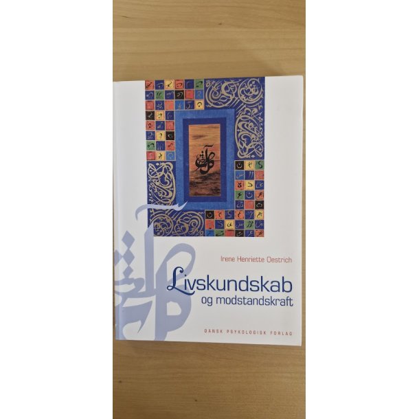 Oestrich, Irene Henriette: Livskundskab og modstandskraft - (BRUGT - VELHOLDT)