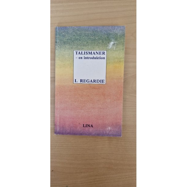 Regardie I.: TALISMANER - en introdution - (BRUGT - VELHOLDT)