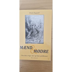 Aagaard, Dorit: M�nd og m�dre - (BRUGT - VELHOLDT)