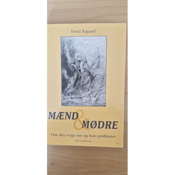 Aagaard, Dorit: M�nd og m�dre - (BRUGT - VELHOLDT)