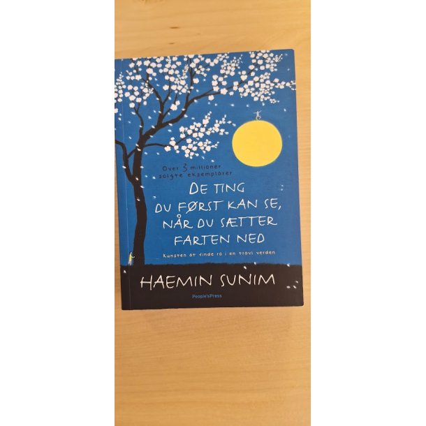 Sunim, Haemin: De ting du f�rst kan se n�r du s�tter farten ned - (BRUGT BOG / VELHOLDT)