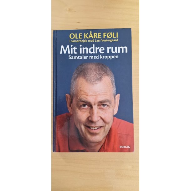 F�li, Ole K�re: Mit indre rum - (BRUGT BOG / VELHOLDT)