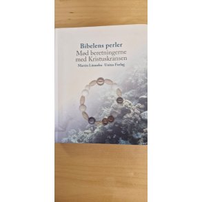 L�nnebo, Martin: Bibelens perler - M�d beretningerne med Kristuskransen - (BRUGT BOG / VELHOLDT)