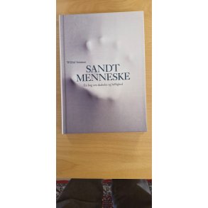 Stinissen, Wilfrid: Sandt menneske - (BRUGT BOG / VELHOLDT