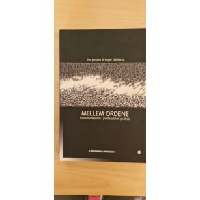 Jensen, Per & Ulleberg, Inger: Mellem ordene - (BRUGT - VELHOLDT)