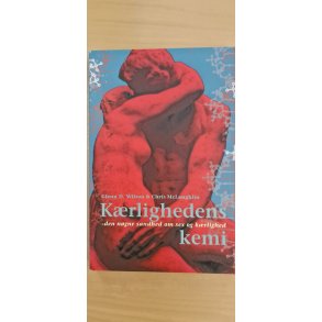 Wilson, Glenn D.: K�rlighedens kemi - (BRUGT - VELHOLDT)