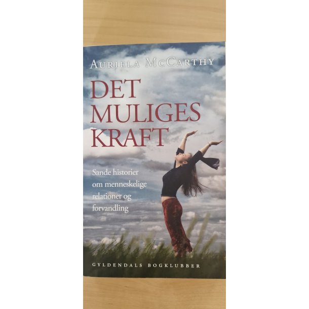 McCarthy, Auriela: Det muliges kraft - (BRUGT - VELHOLDT)