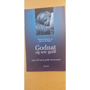 Estivill, Eduard og Sylvia de B�jar: Godnat og sov godt - (BRUGT - VELHOLDT)