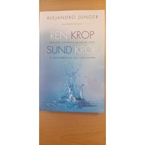 Junger, Alejandro: Ren krop Sund krop - (BRUGT - VELHOLDT)