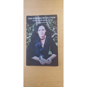 Sommer, Monika Norah: Den feminine revolution - (BRUGT - VELHOLDT)