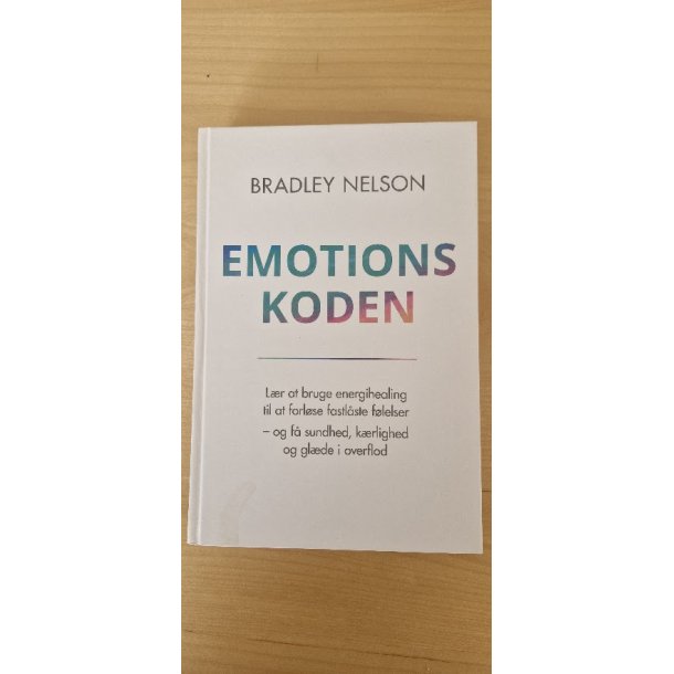 Nelson, Bradley: Emotionskoden - (BRUGT - VELHOLDT)