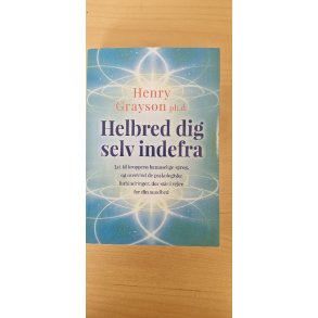Grayson, Henry: Helbred dig selv indefra - (BRUGT - VELHOLDT)