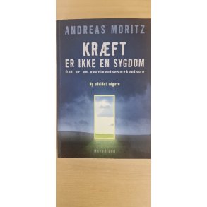 Moritz, Andreas: KR�FT er ikke en sygdom - (BRUGT - VELHOLDT)