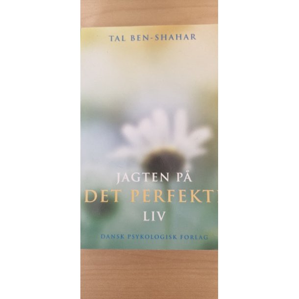 Ben-Shahar, Tal: Jagten p� det perfekte liv - (BRUGT / VELHOLDT)