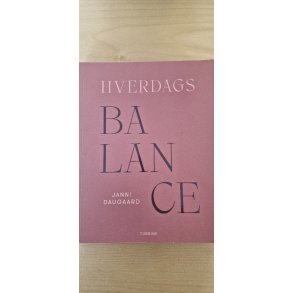 Daugaard, Janni: Hverdags BALANCE - (BRUGT / VELHOLDT)