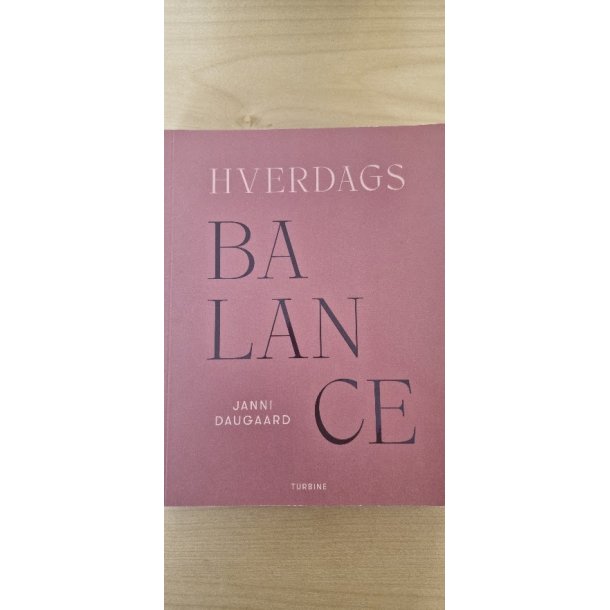 Daugaard, Janni: Hverdags BALANCE - (BRUGT / VELHOLDT)