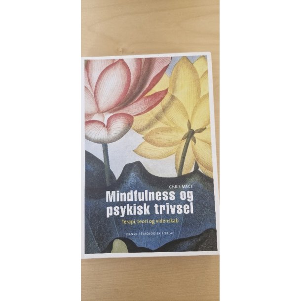 Mace, Chris: Mindfulness og psykisk trivsel - (BRUGT / VELHOLDT)
