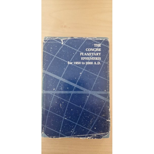 THE CONCISE PLANETARY EPHEMERIS for 1950 to 2000 A.D. - (BRUGT / VELHOLDT)