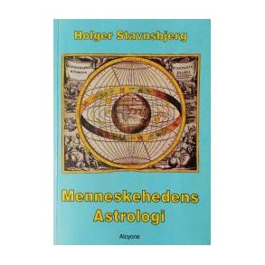 Stavnsbjerg, Holger: Menneskehedens Astrologi