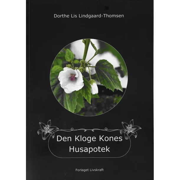 Lindgaard-Thomsen, Dorthe Lis: Den kloge kones husapotek